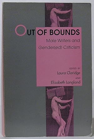 Seller image for Out of Bounds: Male Writers and Gender(ed) Criticism for sale by SmarterRat Books