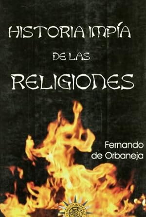 Imagen del vendedor de HISTORIA IMPÍA DE LAS RELIGIONES a la venta por Librería Páramo