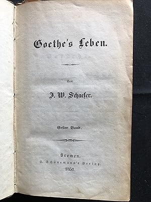Goethe's Leben. Vol. 1 & 2
