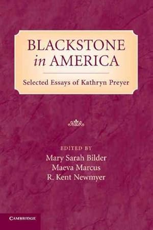 Image du vendeur pour Blackstone in America : Selected Essays of Kathryn Preyer mis en vente par GreatBookPrices