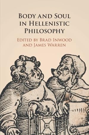 Imagen del vendedor de Body and Soul in Hellenistic Philosophy a la venta por GreatBookPrices