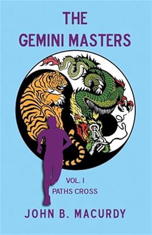 Seller image for The Gemini Masters: Vol. I: Paths Cross for sale by GreatBookPrices