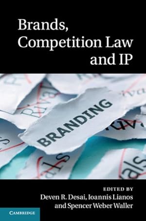 Bild des Verkufers fr Brands, Competition Law and Ip zum Verkauf von GreatBookPrices