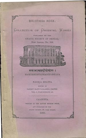 Seller image for Bibliotheca Indica : A Collection of Oriental Works. - New Series, N 958 - Mahabhasyapradipodyota. for sale by PRISCA