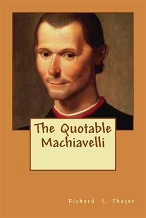 Bild des Verkufers fr Quotable Machiavelli zum Verkauf von GreatBookPrices
