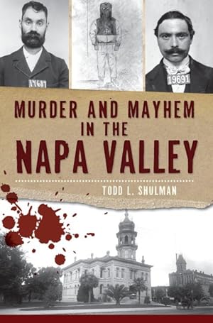 Seller image for Murder and Mayhem in the Napa Valley for sale by GreatBookPrices