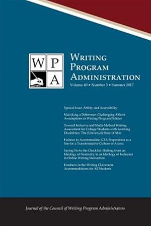 Imagen del vendedor de WPA: Writing Program Administration 40.3 (Summer 2017) a la venta por GreatBookPrices