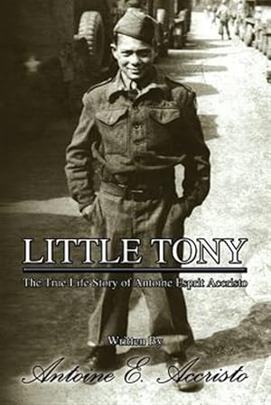 Bild des Verkufers fr Little Tony : The True Life Story of Antoine Esprit Accristo zum Verkauf von GreatBookPrices