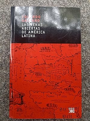 Image du vendeur pour Las venas Abiertas De Amrica Latina: 11 (Biblioteca Eduardo Galeano) mis en vente par Pepe Store Books