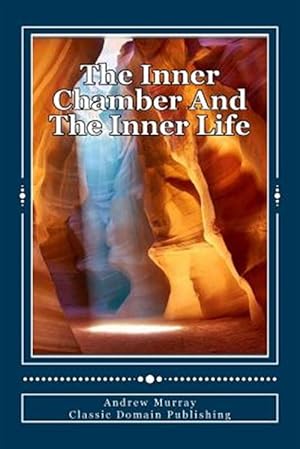 Seller image for Inner Chamber and the Inner Life for sale by GreatBookPrices