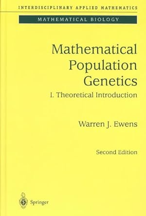 Imagen del vendedor de Mathematical Population Genetics : Theoretical Introduction a la venta por GreatBookPrices