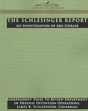 Seller image for Schlesinger Report : An Investigation of Abu Ghraib for sale by GreatBookPrices