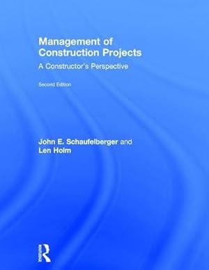 Image du vendeur pour Management of Construction Projects : A Constructor's Perspective mis en vente par AHA-BUCH GmbH