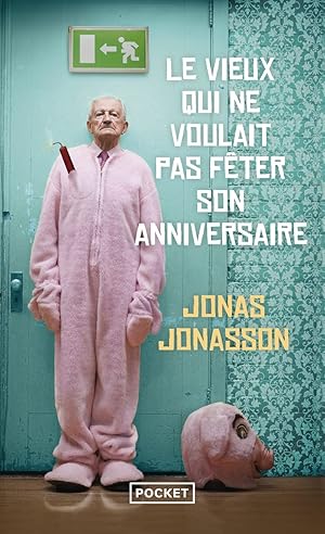 Image du vendeur pour Le vieux qui ne voulait pas fter son anniversaire mis en vente par librairie philippe arnaiz