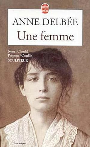 Bild des Verkufers fr Une femme (Biography of Camille Claudel) zum Verkauf von Smartbuy