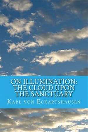 Seller image for On Illumination : The Cloud upon the Sanctuary for sale by GreatBookPrices