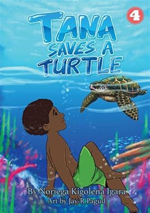 Image du vendeur pour Tana Saves a Turtle mis en vente par GreatBookPrices