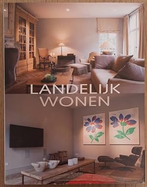 Imagen del vendedor de Landelijk Wonen a la venta por Frans Melk Antiquariaat