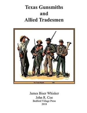 Imagen del vendedor de Texas Gunsmiths and Allied Tradesmen a la venta por GreatBookPrices