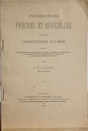 Informations précises et officielles touchant l'enregistrement et l'impôt contenant les instructi...