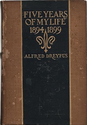 Five Years of My Life 1894-1899