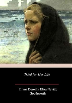 Image du vendeur pour Tried for Her Life mis en vente par GreatBookPrices