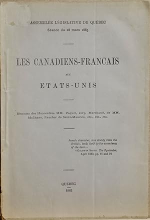 Assemblée législative de Québec. Séance du 28 mars 1883. Les Canadiens-Français aux États-Unis. D...