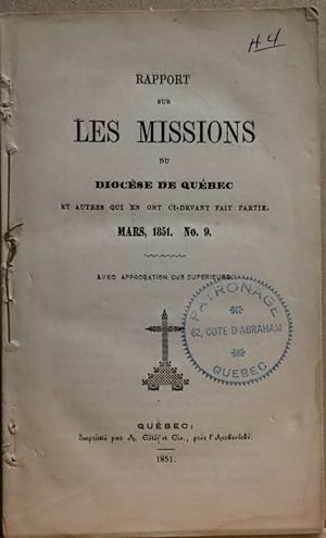Rapport sur les missions du Diocèse de Québec et autres qui en ont ci-devant fait partie. Mars, 1...