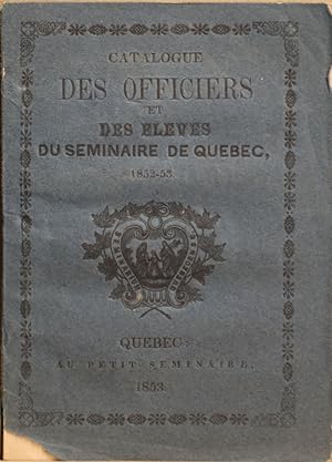 Catalogue des officiers et des élèves du Séminaire de Québec 1852-53
