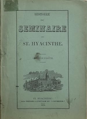 Histoire du Séminaire de St. Hyacinthe. Seconde partie