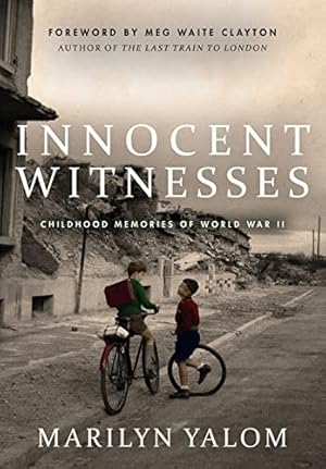 Bild des Verkufers fr Innocent Witnesses: Childhood Memories of World War II zum Verkauf von -OnTimeBooks-