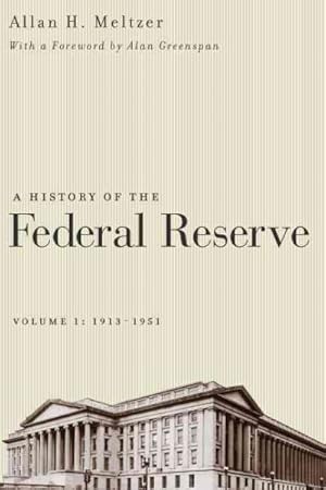 Seller image for History of the Federal Reserve : 1913-1951 for sale by GreatBookPrices