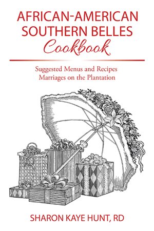 Seller image for African-american Southern Belles Cookbook : Suggested Menus and Recipes Marriages on the Plantation for sale by GreatBookPrices