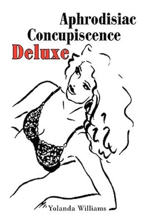Bild des Verkufers fr Aphrodisiac Concupiscence Deluxe zum Verkauf von GreatBookPrices