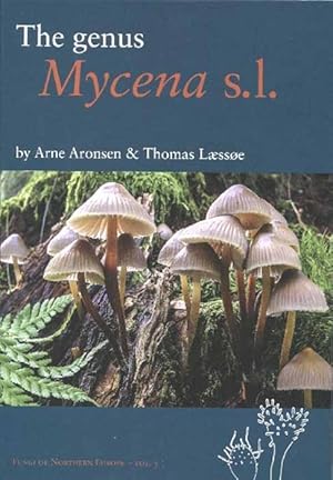 The Genus Mycena s.l. (Fungi of Northern Europe 5)