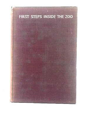 Bild des Verkufers fr First Steps Inside the Zoo zum Verkauf von World of Rare Books
