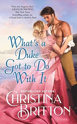 Seller image for Whats a Duke Got to Do With It for sale by Reliant Bookstore