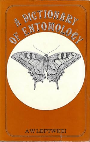 Seller image for A Dictionary of Entomology for sale by PEMBERLEY NATURAL HISTORY BOOKS BA, ABA