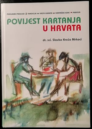 Povijest Kartanja u Hrvata ( Die Geschichte des Kartenspiels in Kroatien )