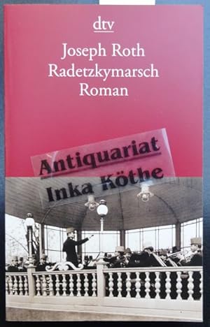 Radetzkymarsch : Roman - dtv ; 12477 -