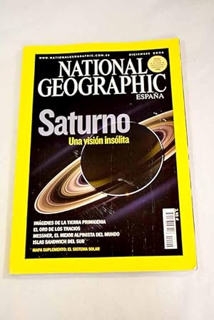 Imagen del vendedor de National Geographic, Ao 2006,vol. 19, n 6:: Saturno, una visin inslita; Imgenes de la Tierra primigenia; El oro de los tracios; Messner, el mejor alpinista del mundo; Islas Sandwich del Sur a la venta por Alcan Libros