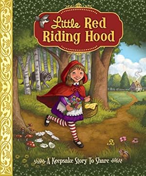 Seller image for Little Red Riding Hood - A Keepsake Story to Share for sale by -OnTimeBooks-