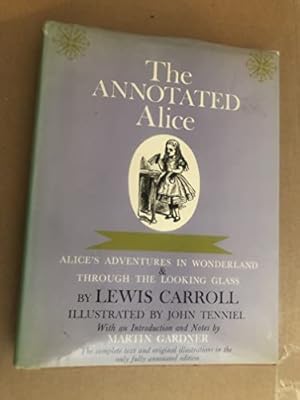 Seller image for The Annotated Alice: Alice's Adventures in Wonderland & Through the Looking Glass for sale by -OnTimeBooks-