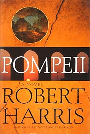 Seller image for Pompeii: A Novel for sale by Reliant Bookstore