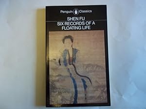 Seller image for Six Records of a Floating Life (Penquin Classics) for sale by Carmarthenshire Rare Books