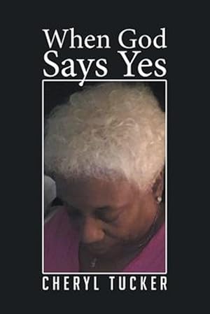 Seller image for When God Says Yes for sale by GreatBookPrices
