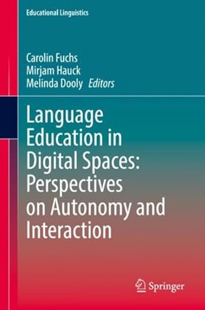 Seller image for Language Education in Digital Spaces : Perspectives on Autonomy and Interaction for sale by GreatBookPrices