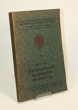 Seller image for Zur Problematik der Heiligkeit der Vertrge. Eine Studie ber die clausula rebus sic santibus im Vlkerrecht. for sale by Antiquariat Gallus / Dr. P. Adelsberger