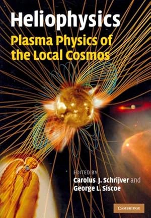 Imagen del vendedor de Heliophysics: : Plasma Physics of the Local Cosmos a la venta por GreatBookPrices