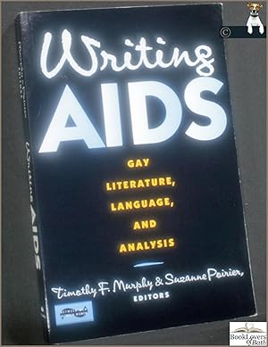 Immagine del venditore per Writing AIDS: Gay Literature, Language, and Analysis venduto da BookLovers of Bath